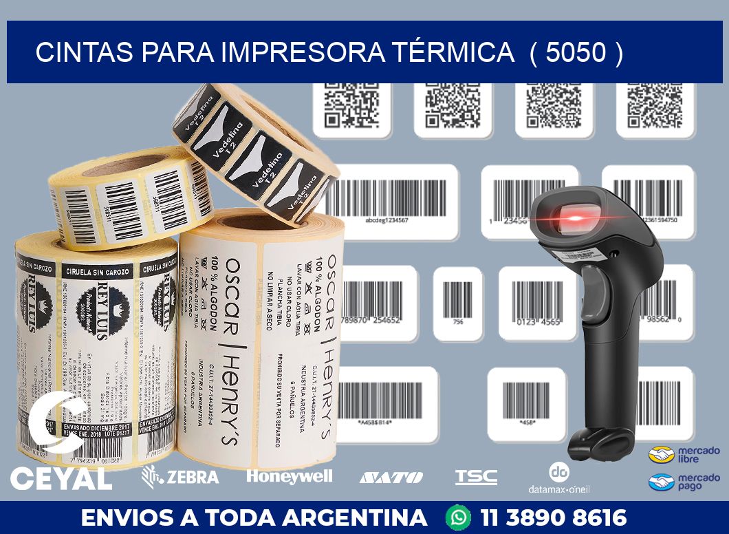 CINTAS PARA IMPRESORA TÉRMICA ( 5050 )