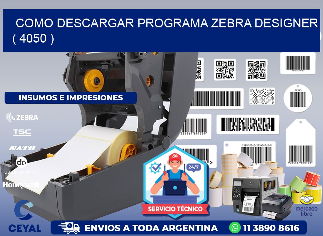 COMO DESCARGAR PROGRAMA ZEBRA DESIGNER ( 4050 )