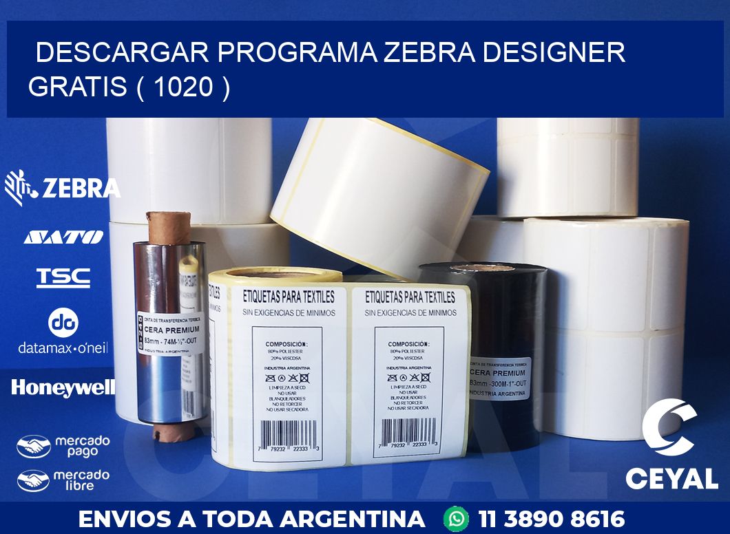 DESCARGAR PROGRAMA ZEBRA DESIGNER GRATIS ( 1020 )