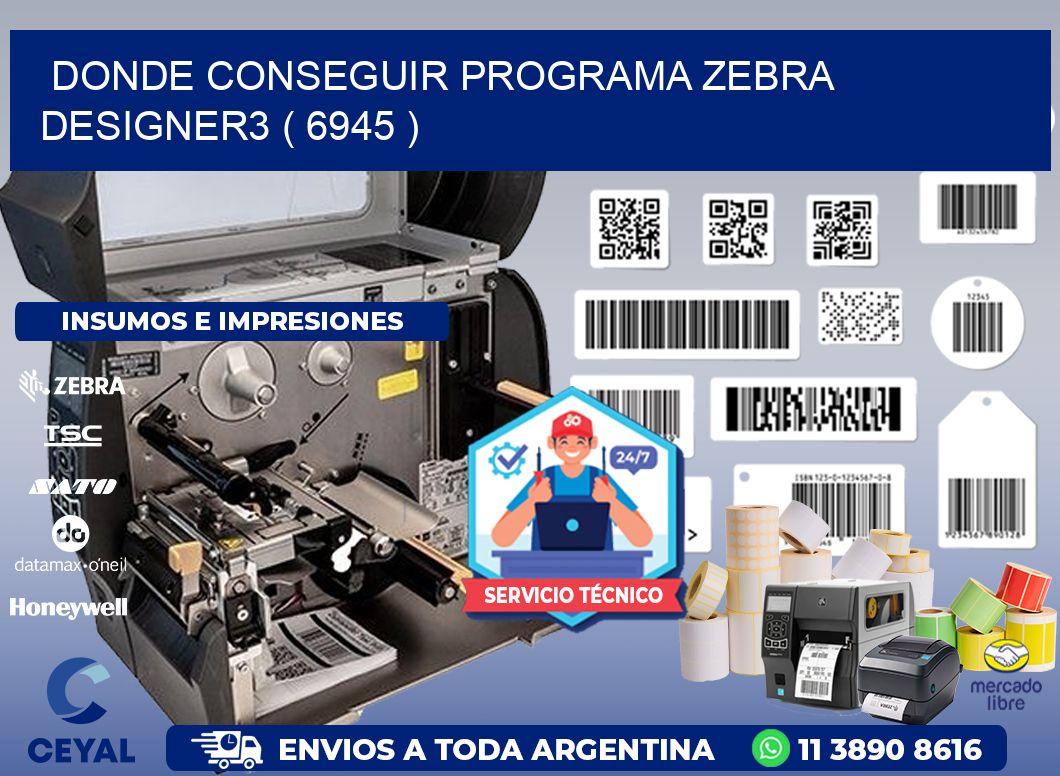 DONDE CONSEGUIR PROGRAMA ZEBRA DESIGNER3 ( 6945 )