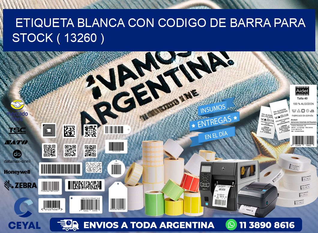 ETIQUETA BLANCA CON CODIGO DE BARRA PARA STOCK ( 13260 )