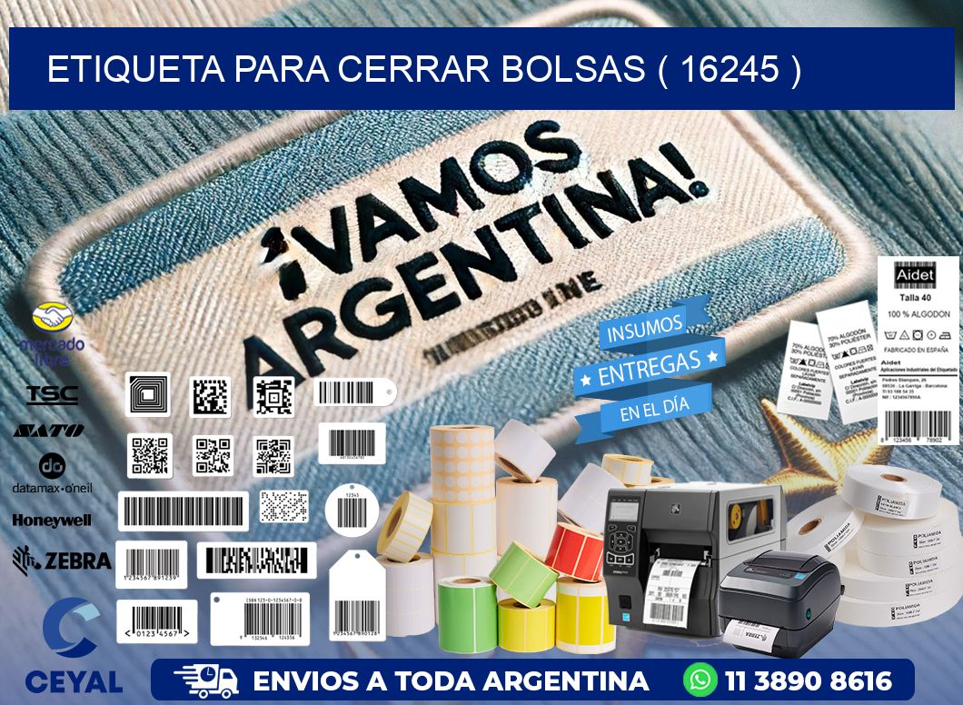 ETIQUETA PARA CERRAR BOLSAS ( 16245 )