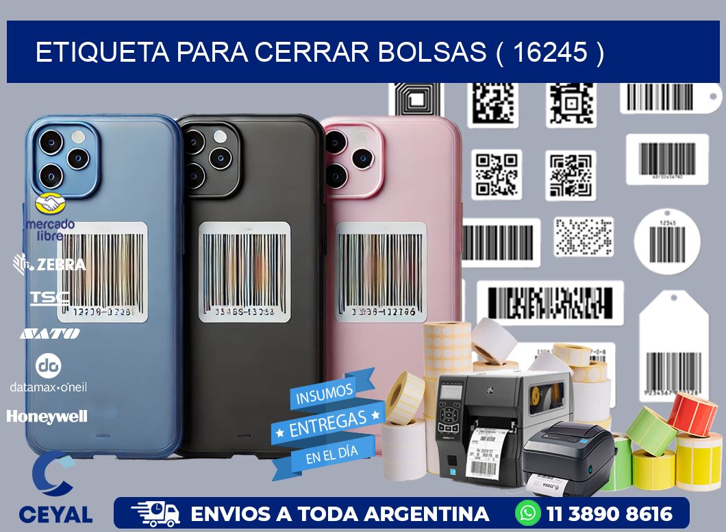 ETIQUETA PARA CERRAR BOLSAS ( 16245 )