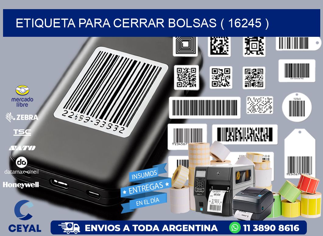 ETIQUETA PARA CERRAR BOLSAS ( 16245 )