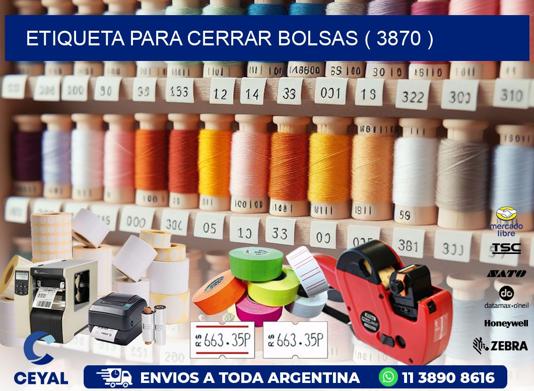 ETIQUETA PARA CERRAR BOLSAS ( 3870 )