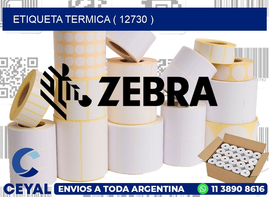 ETIQUETA TERMICA ( 12730 )