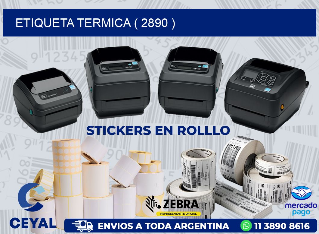 ETIQUETA TERMICA ( 2890 )