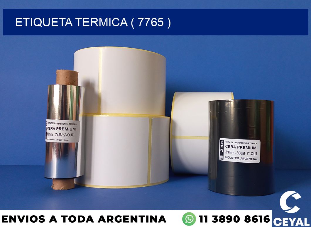 ETIQUETA TERMICA ( 7765 )