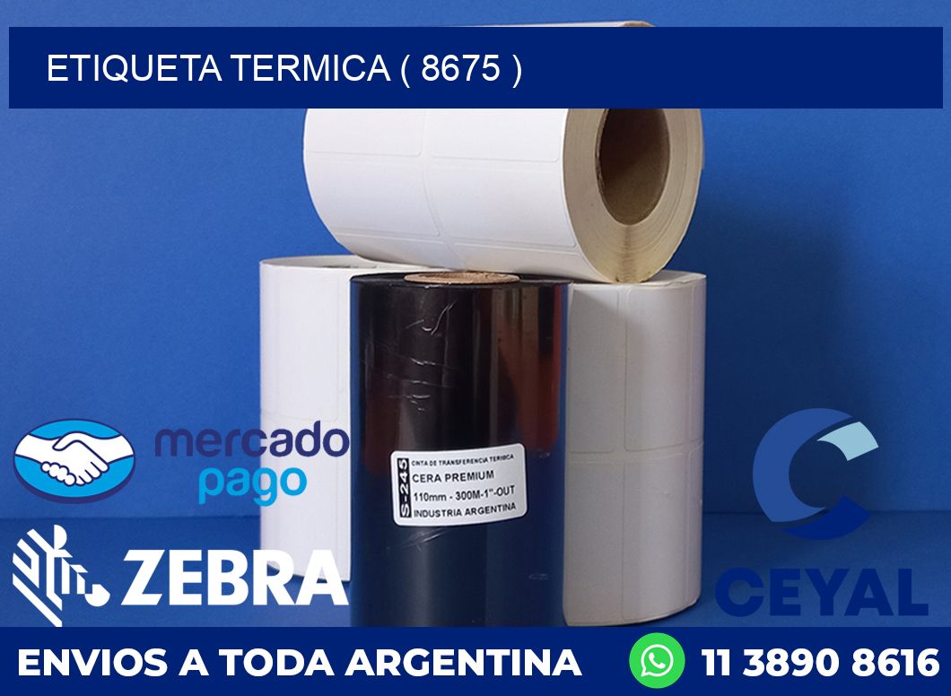 ETIQUETA TERMICA ( 8675 )