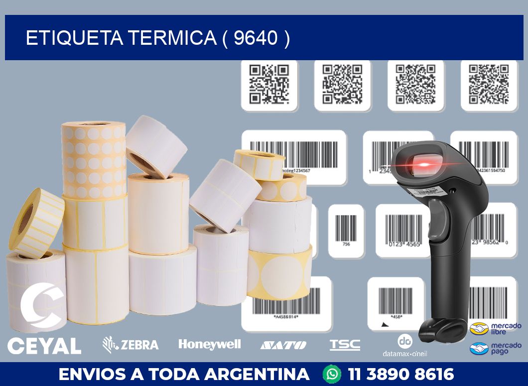 ETIQUETA TERMICA ( 9640 )
