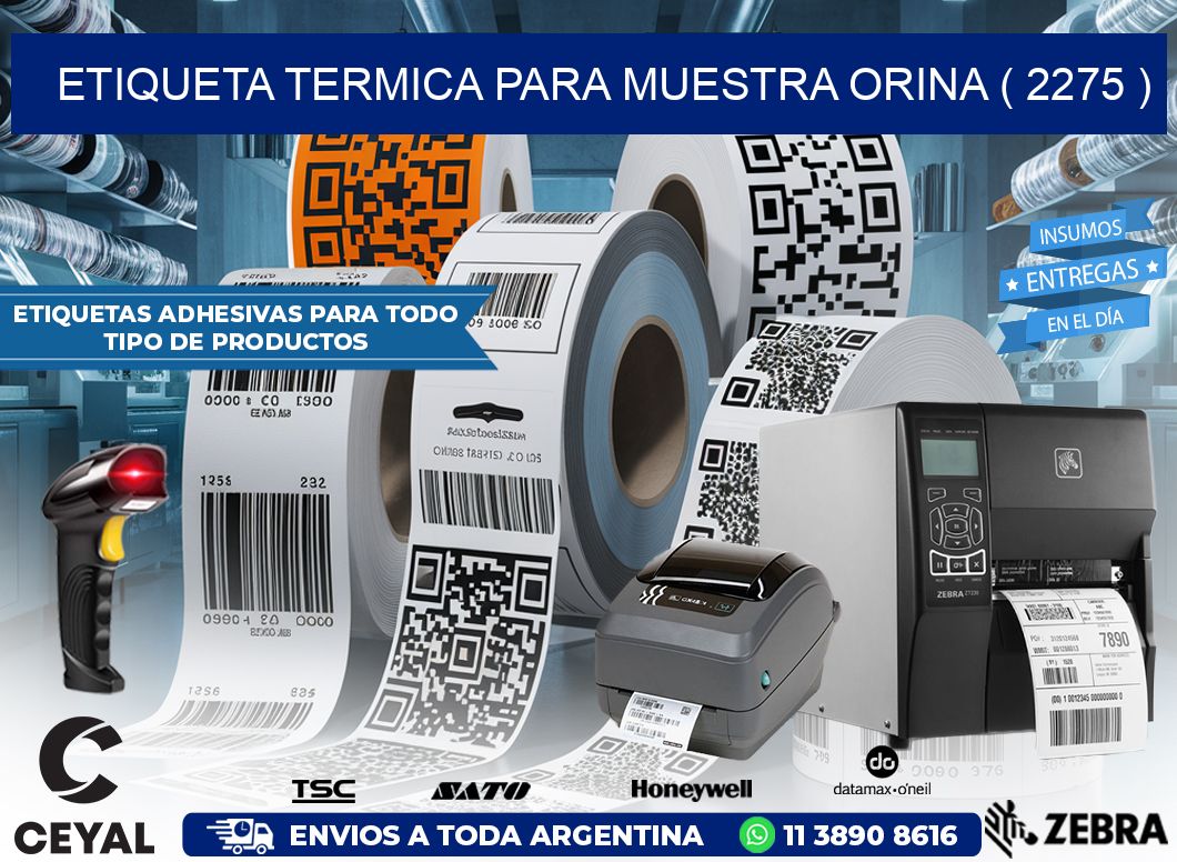 ETIQUETA TERMICA PARA MUESTRA ORINA ( 2275 )