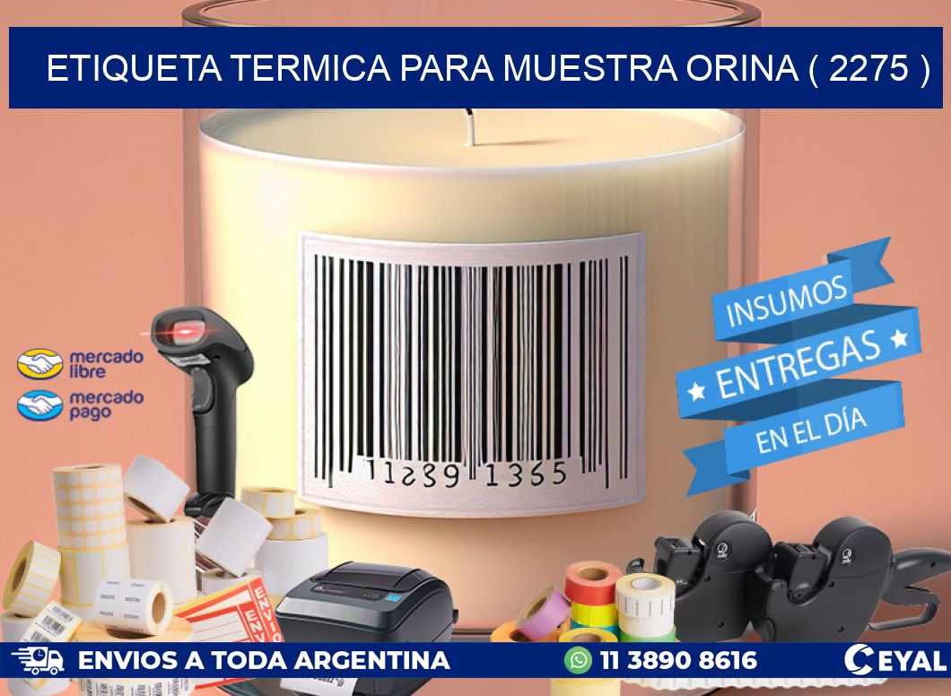 ETIQUETA TERMICA PARA MUESTRA ORINA ( 2275 )