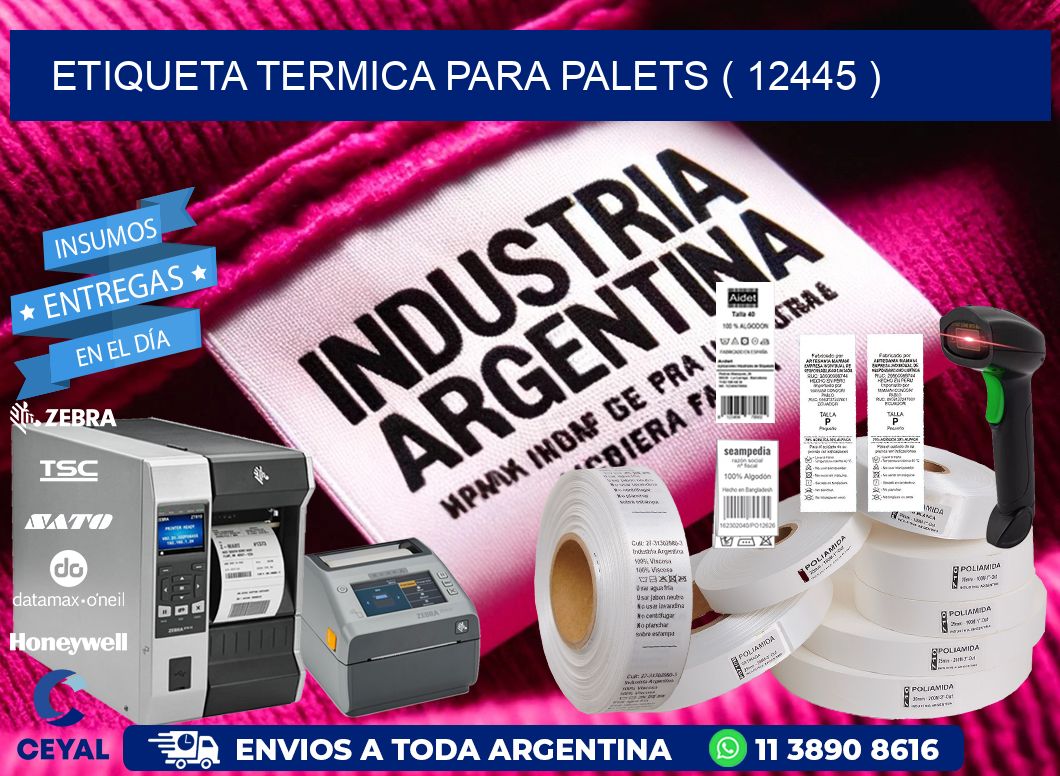 ETIQUETA TERMICA PARA PALETS ( 12445 )