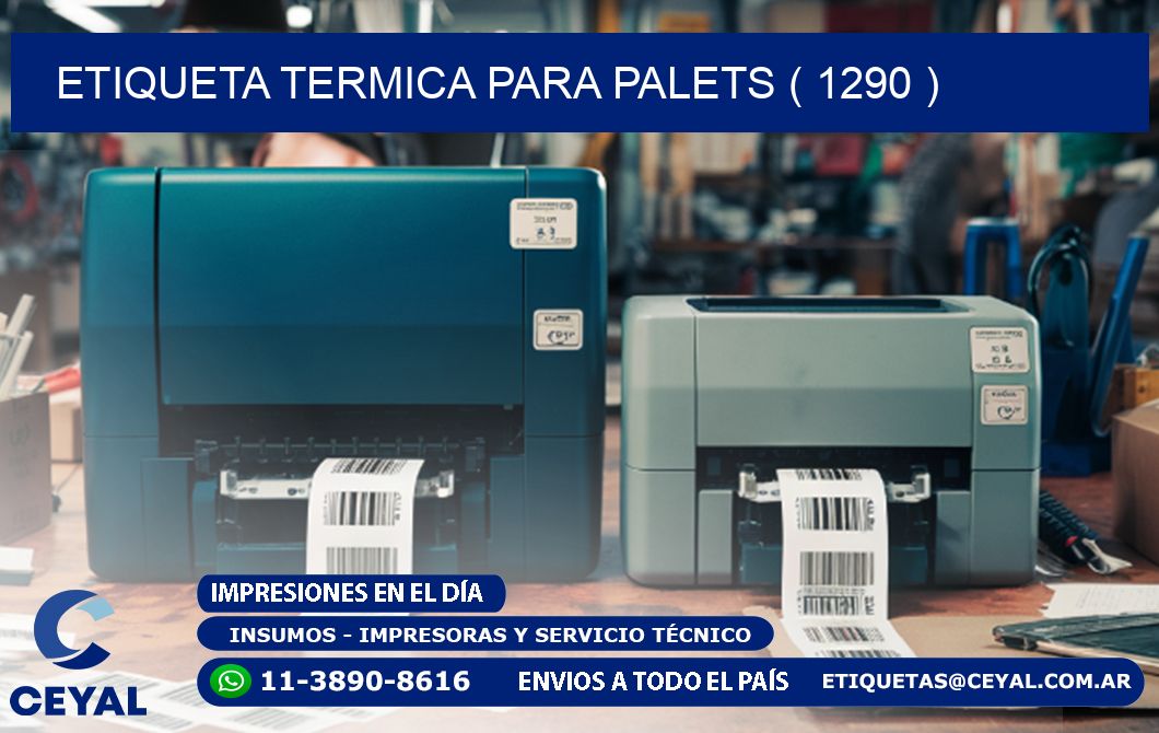 ETIQUETA TERMICA PARA PALETS ( 1290 )