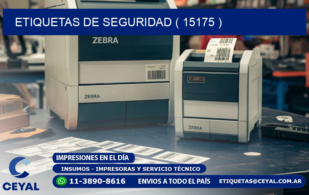 ETIQUETAS DE SEGURIDAD ( 15175 )