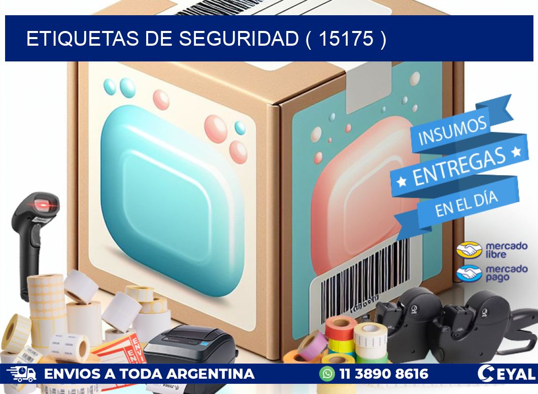 ETIQUETAS DE SEGURIDAD ( 15175 )