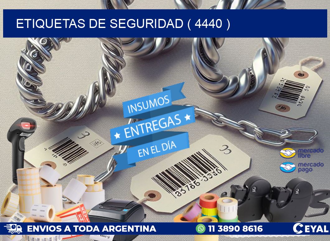 ETIQUETAS DE SEGURIDAD ( 4440 )