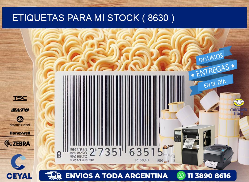 ETIQUETAS PARA MI STOCK ( 8630 )