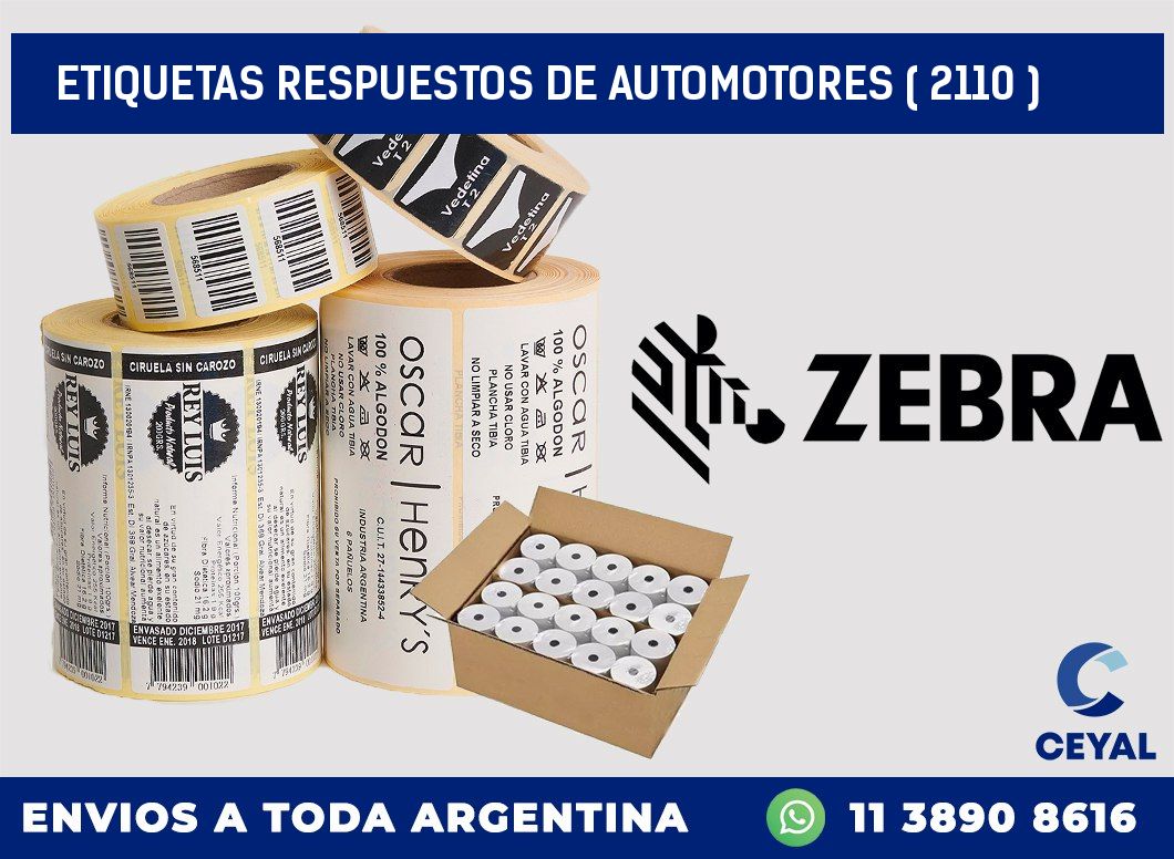 ETIQUETAS RESPUESTOS DE AUTOMOTORES ( 2110 )