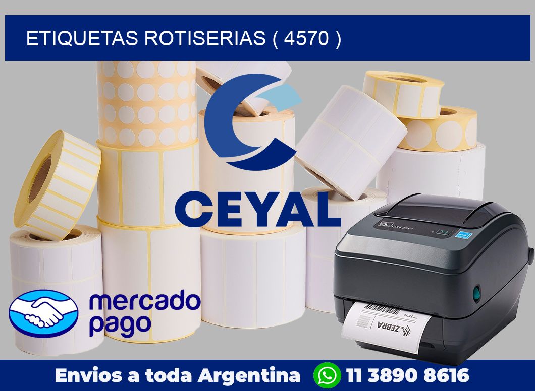 ETIQUETAS ROTISERIAS ( 4570 )