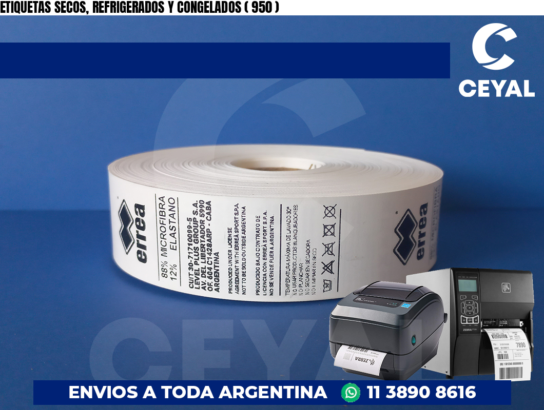 ETIQUETAS SECOS, REFRIGERADOS Y CONGELADOS ( 950 )
