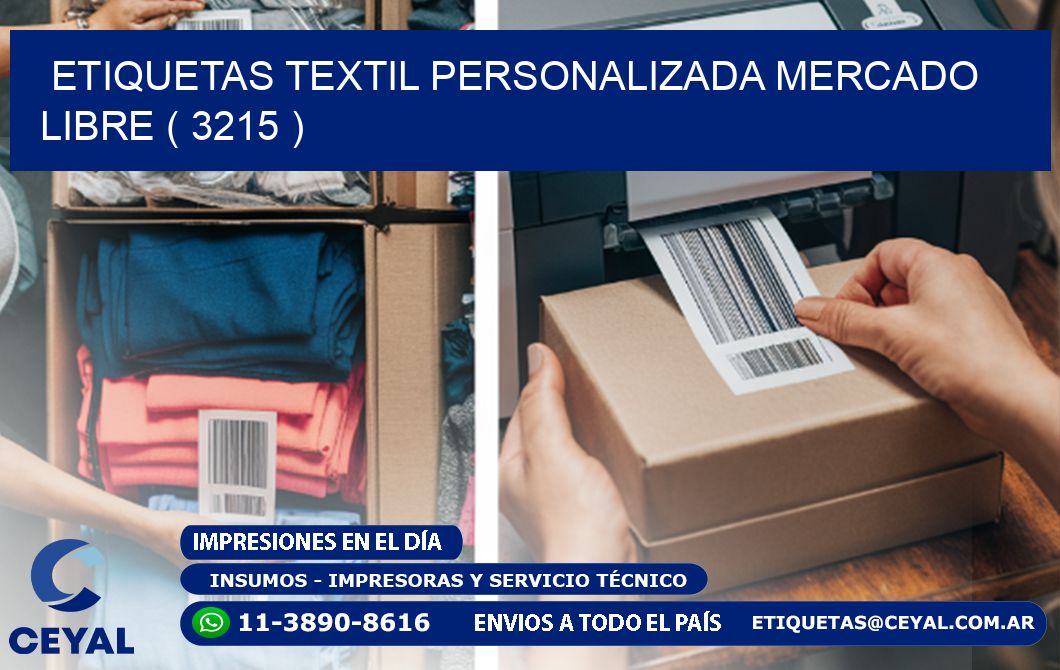 ETIQUETAS TEXTIL PERSONALIZADA MERCADO LIBRE ( 3215 )