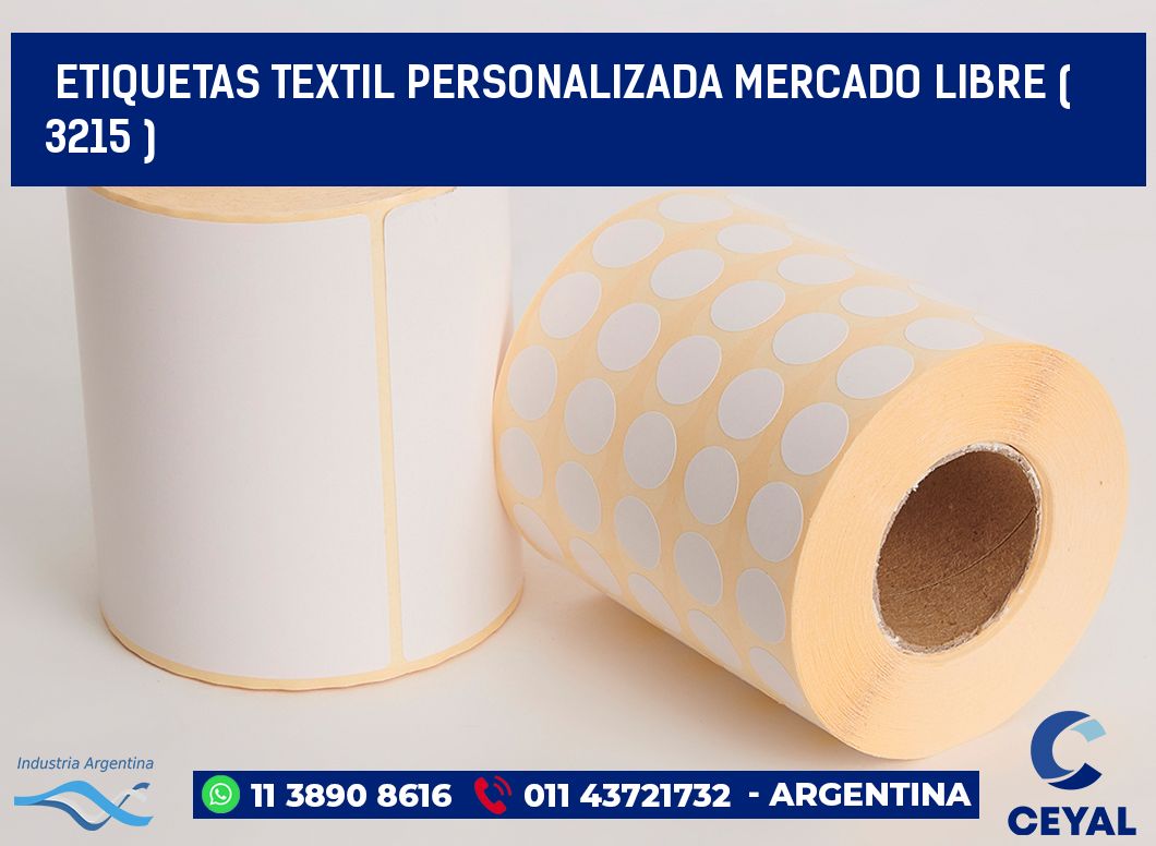 ETIQUETAS TEXTIL PERSONALIZADA MERCADO LIBRE ( 3215 )