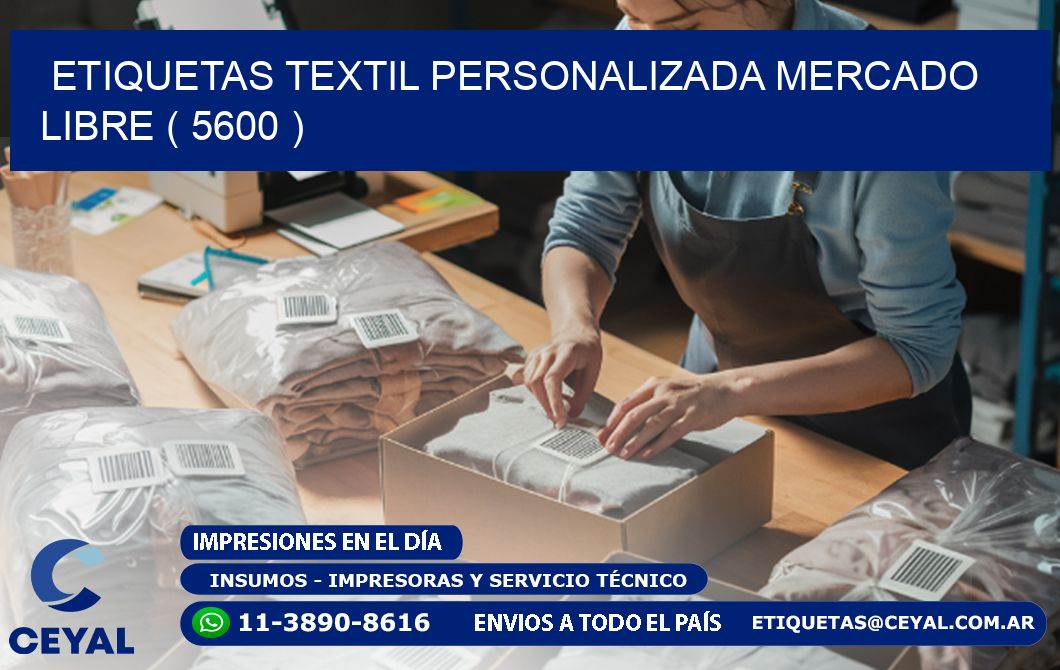 ETIQUETAS TEXTIL PERSONALIZADA MERCADO LIBRE ( 5600 )