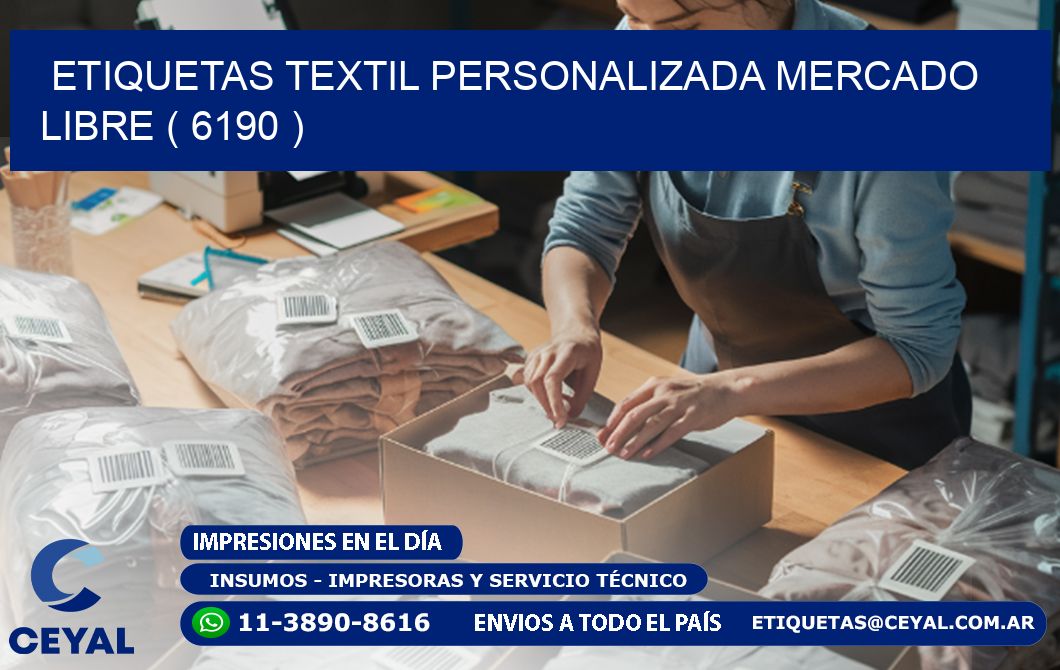 ETIQUETAS TEXTIL PERSONALIZADA MERCADO LIBRE ( 6190 )