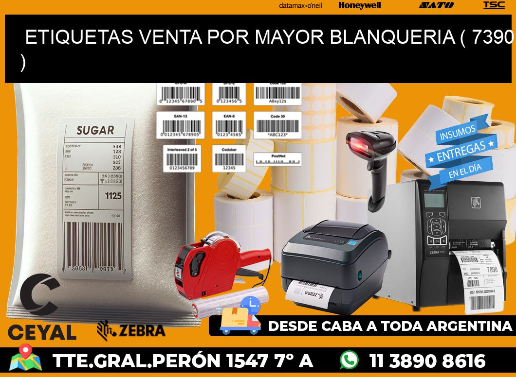 ETIQUETAS VENTA POR MAYOR BLANQUERIA ( 7390 )