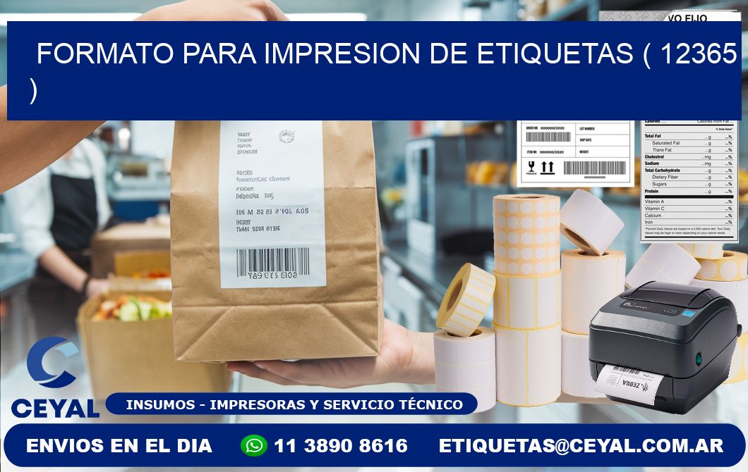 FORMATO PARA IMPRESION DE ETIQUETAS ( 12365 )