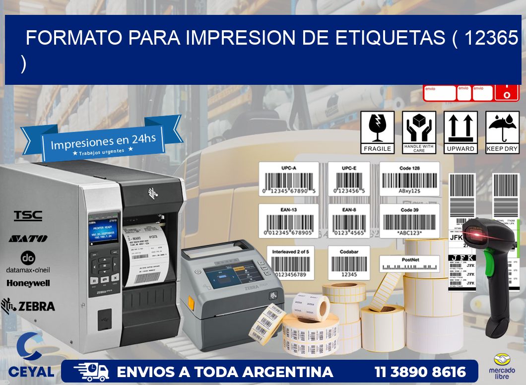 FORMATO PARA IMPRESION DE ETIQUETAS ( 12365 )