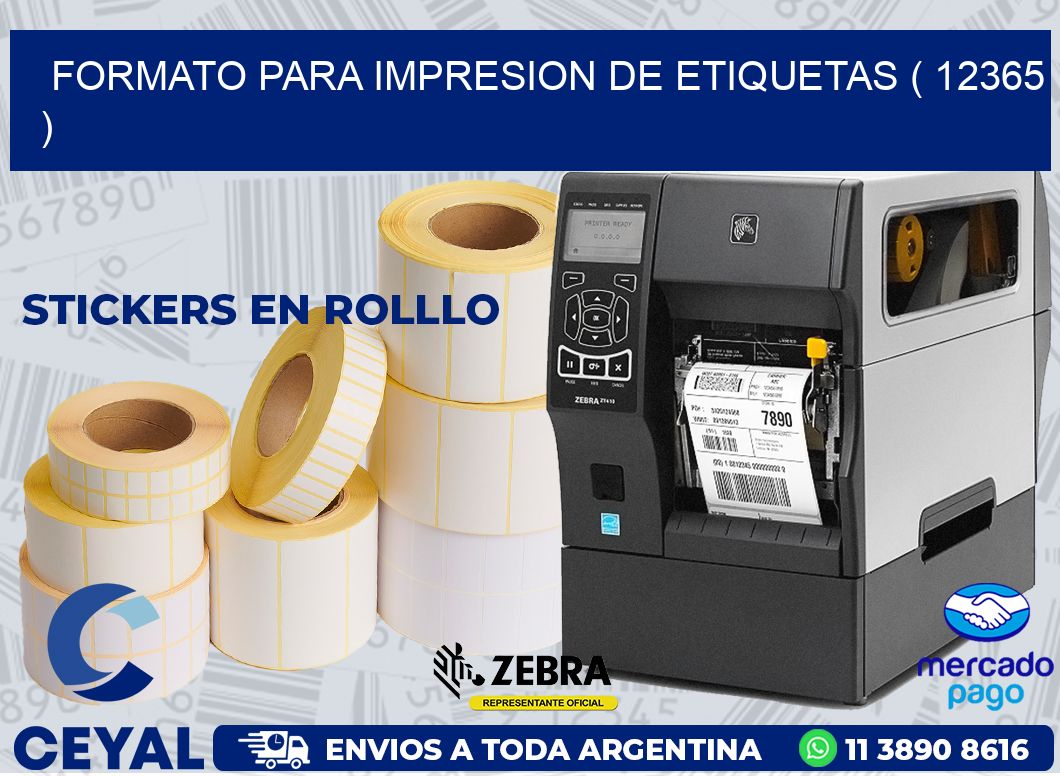 FORMATO PARA IMPRESION DE ETIQUETAS ( 12365 )