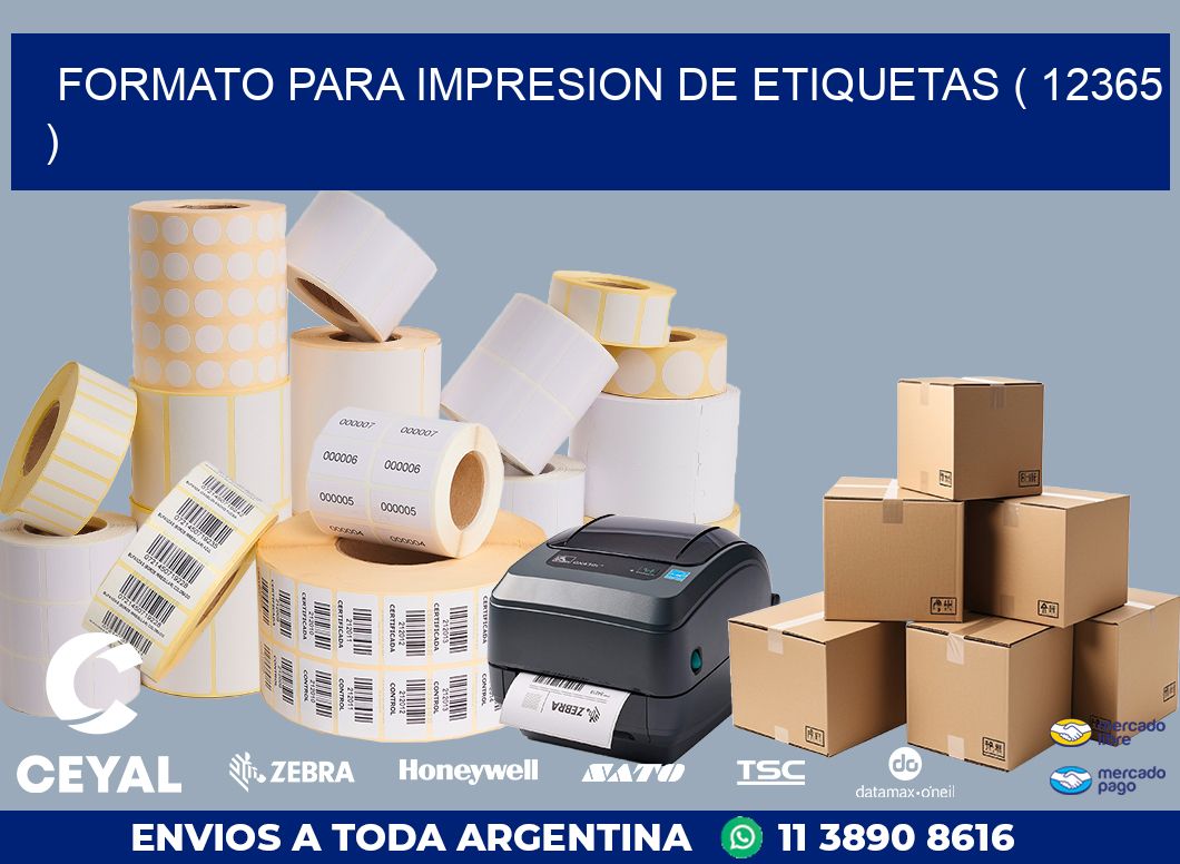 FORMATO PARA IMPRESION DE ETIQUETAS ( 12365 )