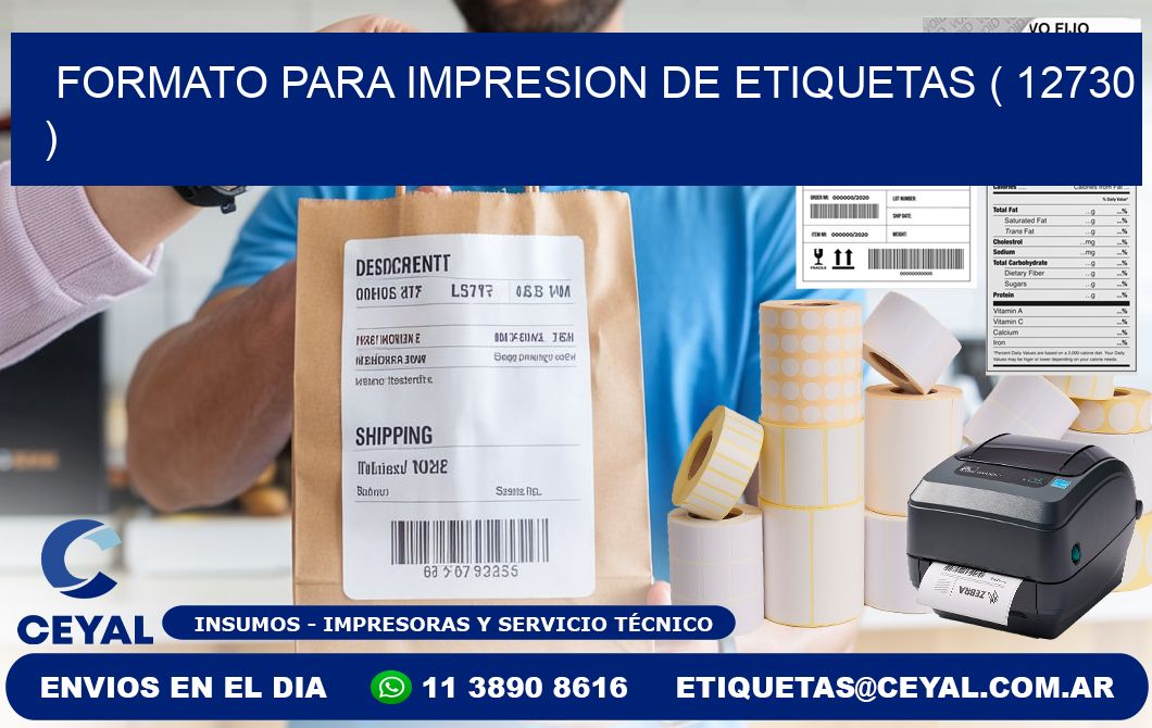 FORMATO PARA IMPRESION DE ETIQUETAS ( 12730 )