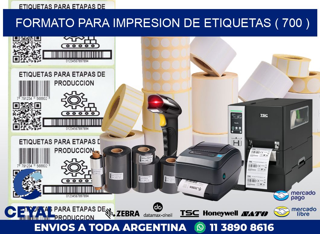 FORMATO PARA IMPRESION DE ETIQUETAS ( 700 )