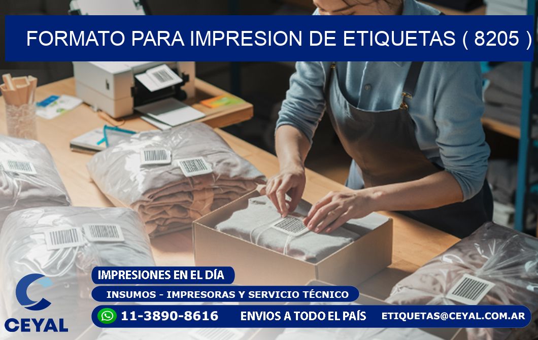 FORMATO PARA IMPRESION DE ETIQUETAS ( 8205 )