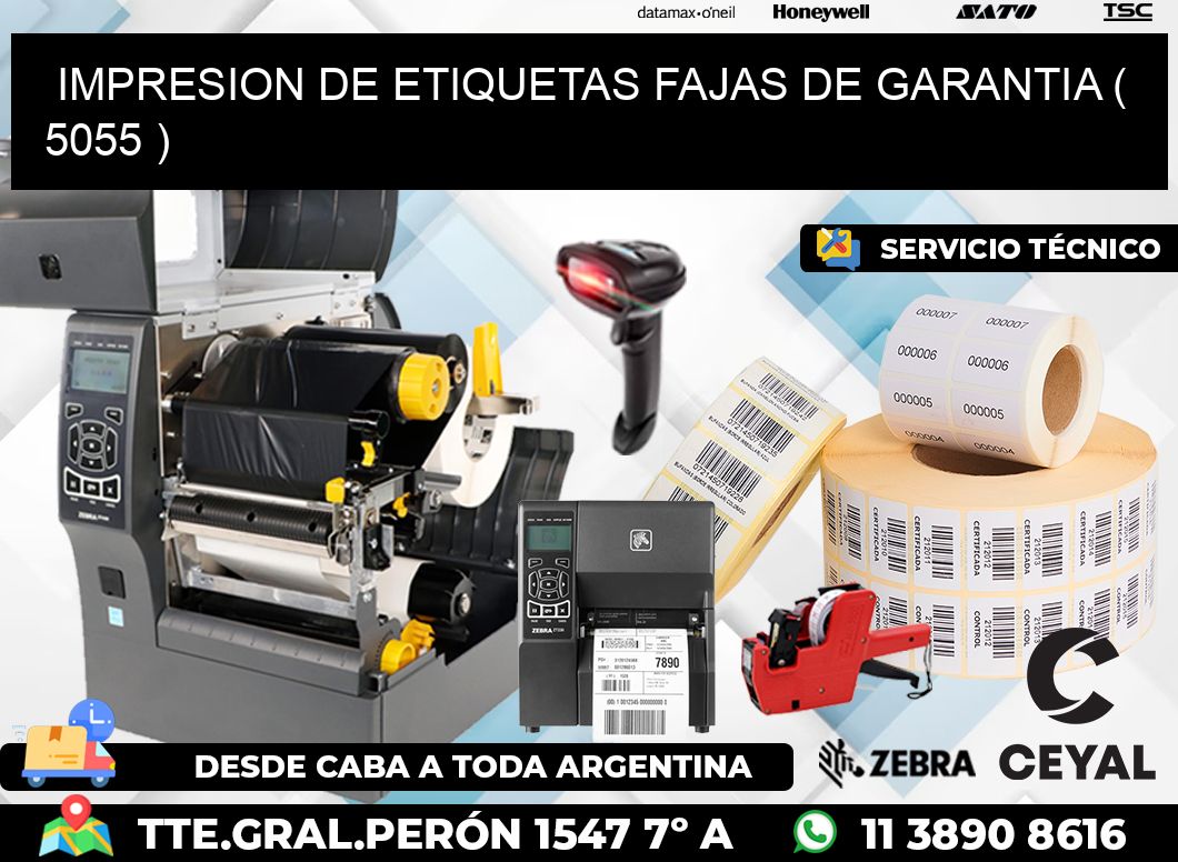 IMPRESION DE ETIQUETAS FAJAS DE GARANTIA ( 5055 )