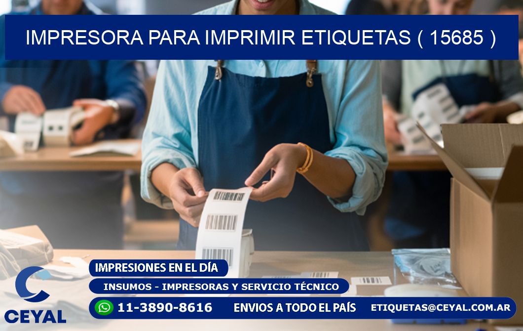 IMPRESORA PARA IMPRIMIR ETIQUETAS ( 15685 )
