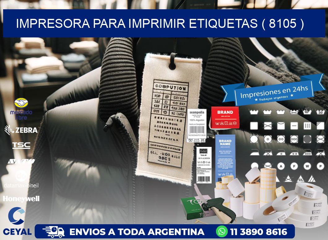 IMPRESORA PARA IMPRIMIR ETIQUETAS ( 8105 )