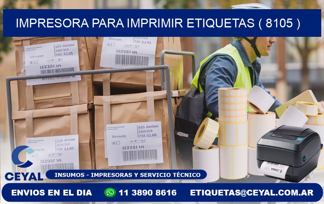 IMPRESORA PARA IMPRIMIR ETIQUETAS ( 8105 )