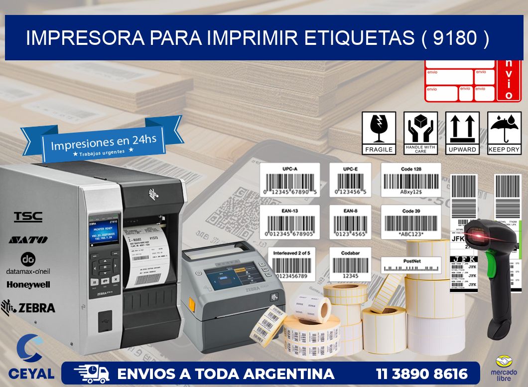 IMPRESORA PARA IMPRIMIR ETIQUETAS ( 9180 )