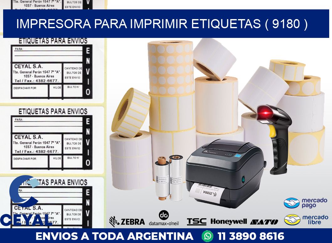 IMPRESORA PARA IMPRIMIR ETIQUETAS ( 9180 )