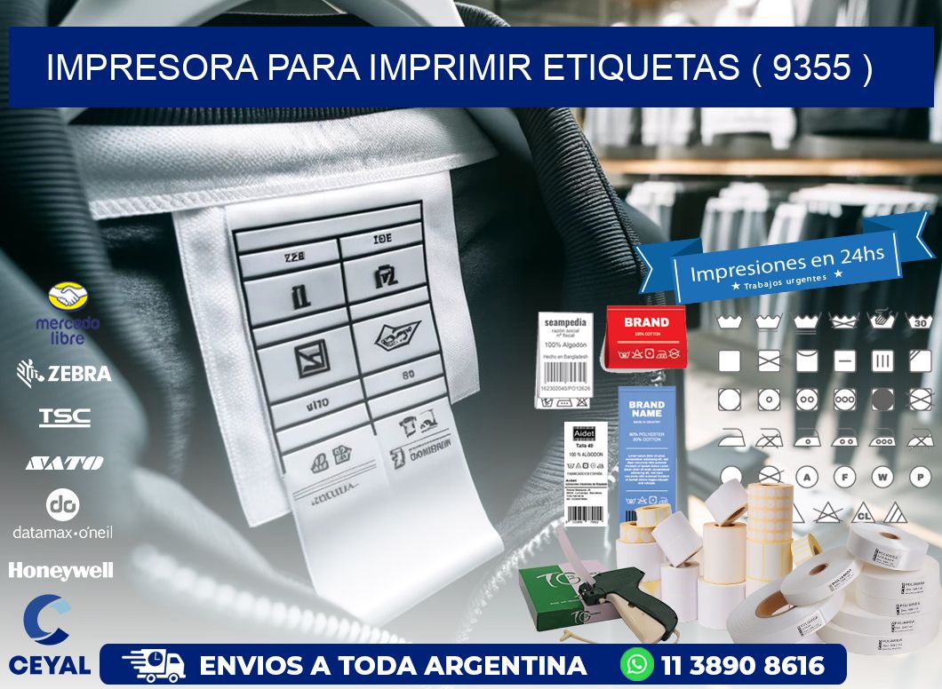IMPRESORA PARA IMPRIMIR ETIQUETAS ( 9355 )