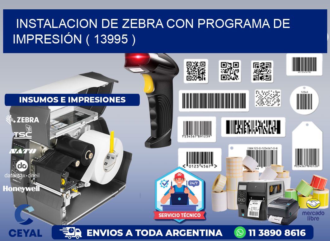 INSTALACION DE ZEBRA CON PROGRAMA DE IMPRESIÓN ( 13995 )