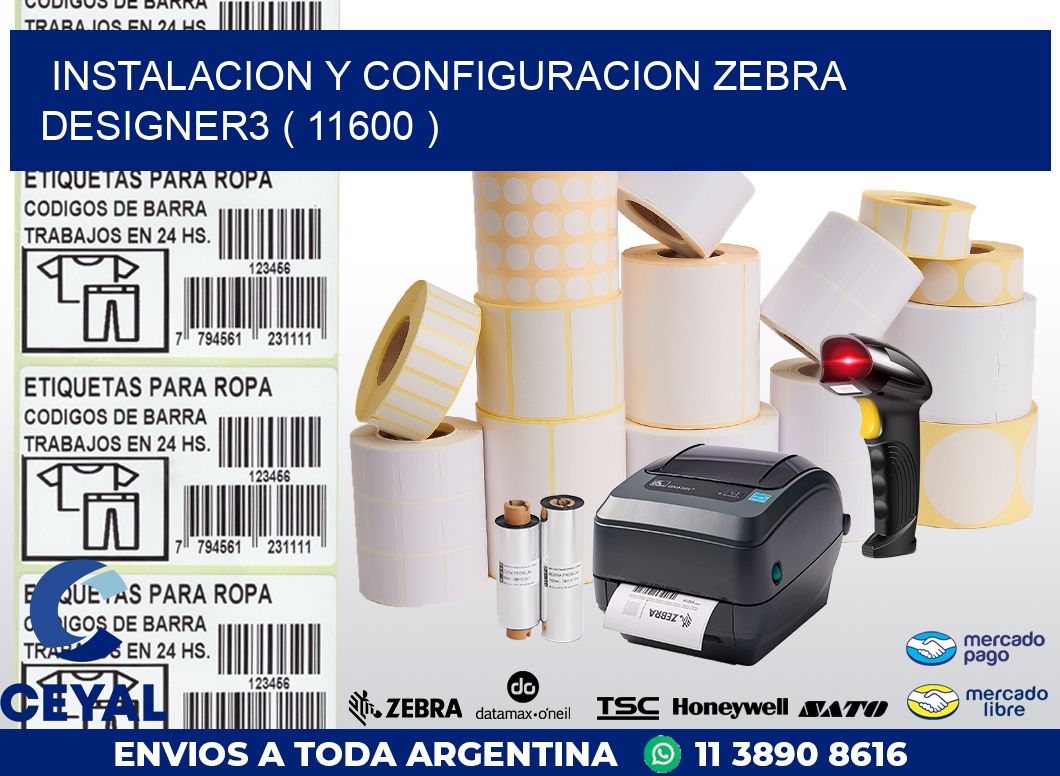 INSTALACION Y CONFIGURACION ZEBRA DESIGNER3 ( 11600 )