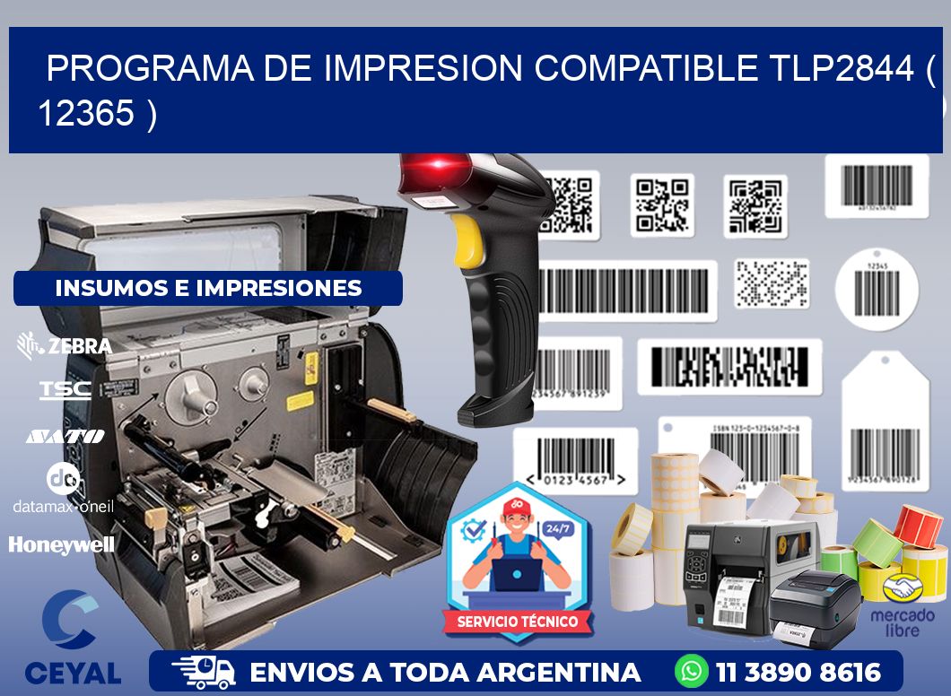 PROGRAMA DE IMPRESION COMPATIBLE TLP2844 ( 12365 )