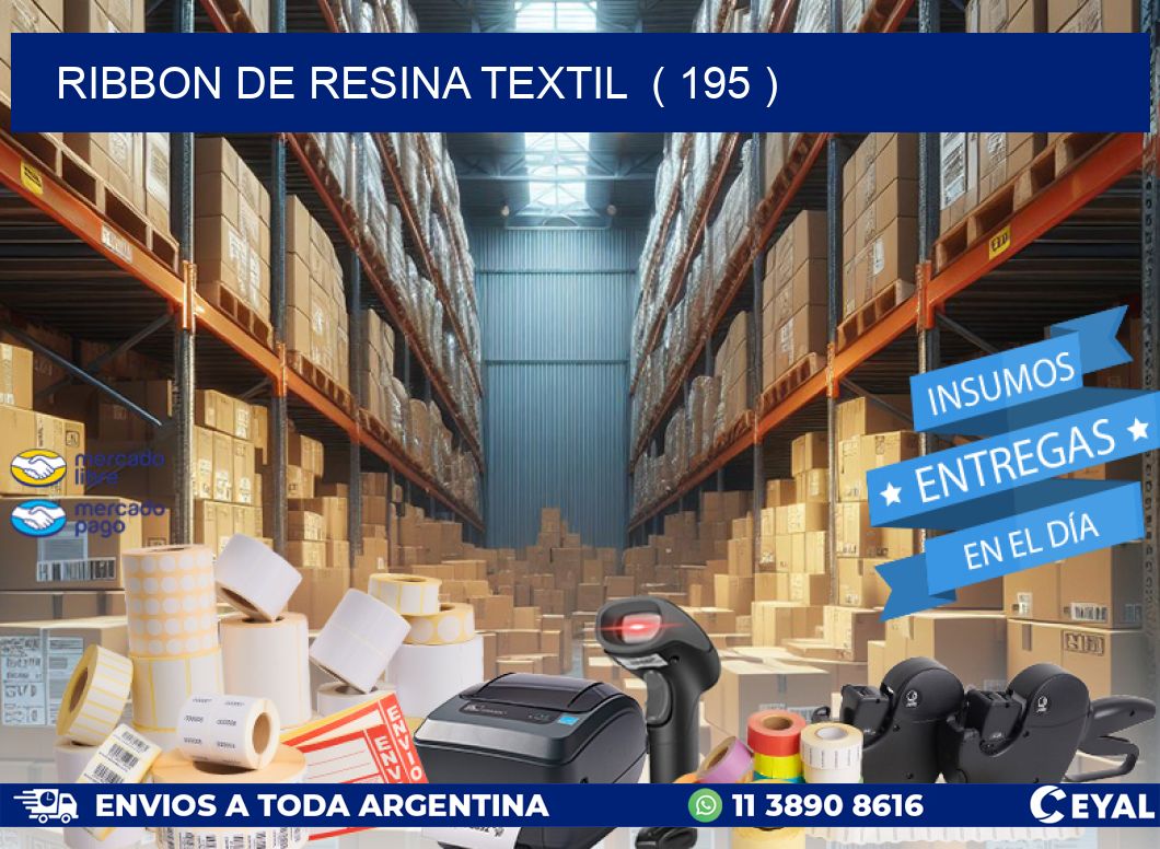 RIBBON DE RESINA TEXTIL ( 195 )