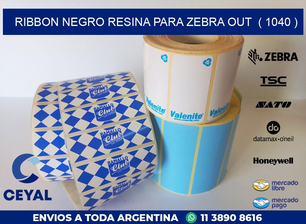 RIBBON NEGRO RESINA PARA ZEBRA OUT  ( 1040 )