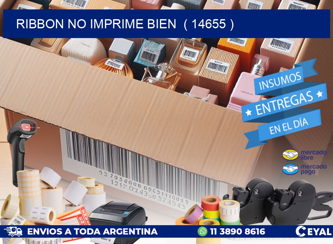 RIBBON NO IMPRIME BIEN  ( 14655 )